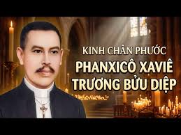 MỪNG CHÂN PHƯỚC PHANXICO XAVIE TRƯƠNG BỬU DIỆP NGÀY 3 VÀ 4/7/2026